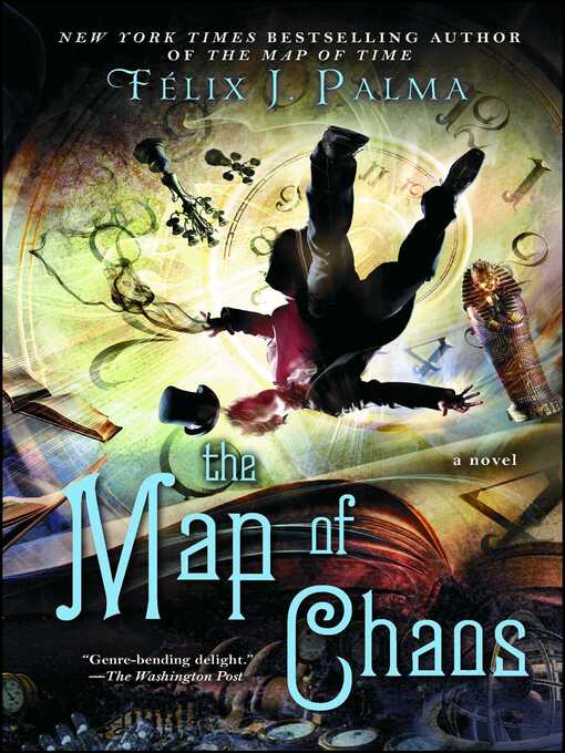 Title details for The Map of Chaos by Félix J. Palma - Available